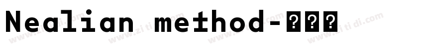 Nealian method字体转换